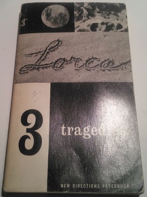Three tragedies: Blood wedding; Yerma; Bernarda Alba (ND paperbook)