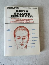 DIETA SALUTE BELLEZZA  - 1991 - EDIZIONI MEDITERRANEE