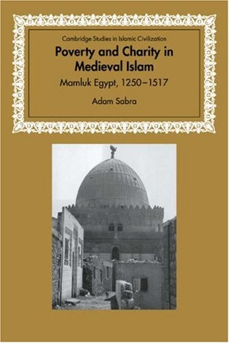 Poverty and Charity Medieval Islam: Mamluk Egyp. Sabra<|