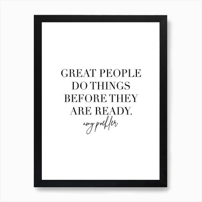 Great People Do Things Before They Gerahmtes Wandbild Poster Leinwanddruck Bild
