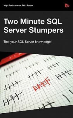 Two Minute SQL Server Stumpers - Volume 6 by Various