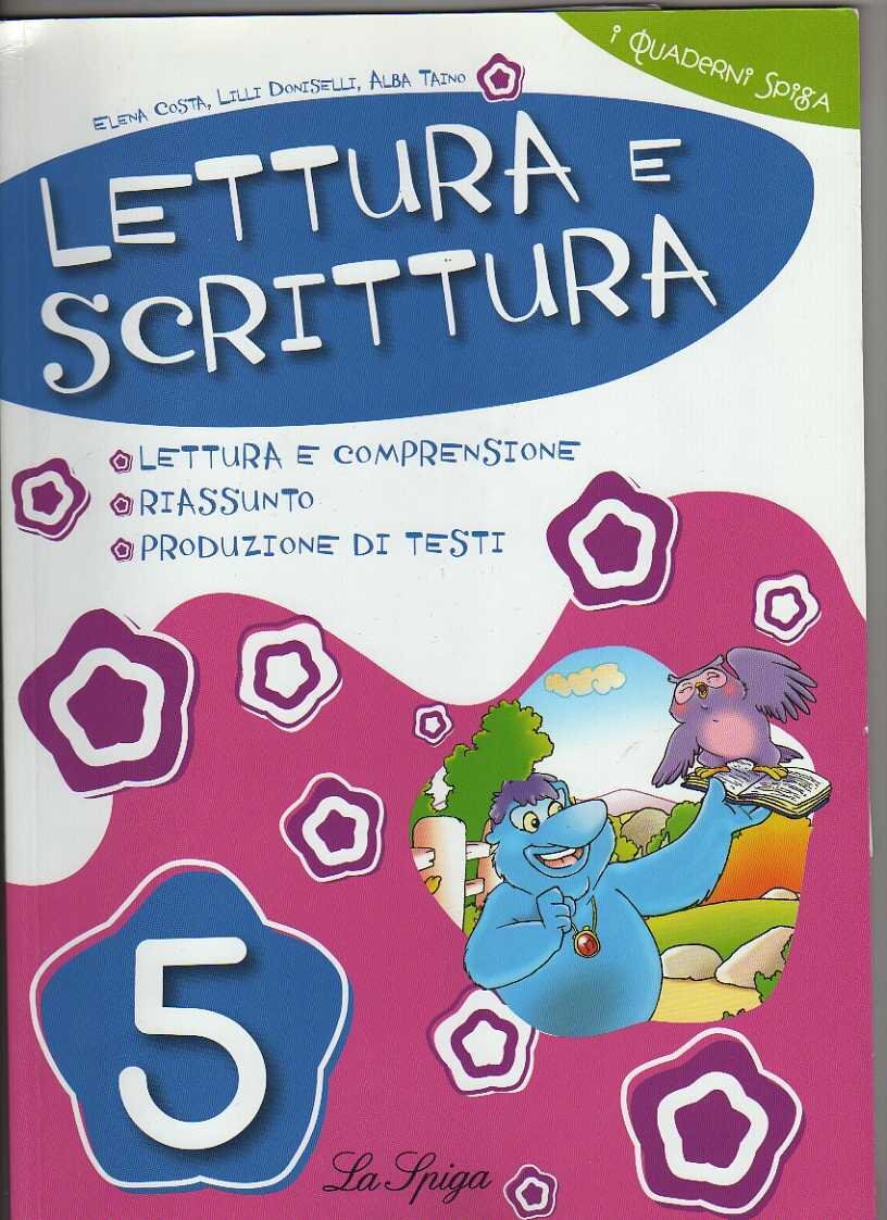 9788846827531 Lettura e scrittura. Per la 5ª classe elementare - Elena Costa,Li
