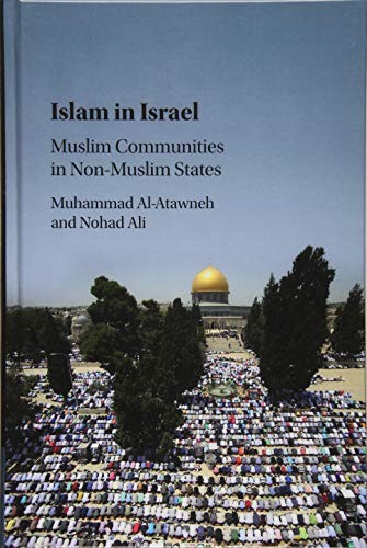 Islam in Israel: Muslim Communities in Non-Muslim States-Muhamma