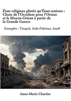 tats religieux plutt qu'tats-nations: Choix de l'Occident pour l'Orient et le Mo