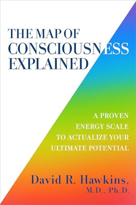 The Map of Consciousness Explained: A Proven Energy Sca - Paperback / softback N