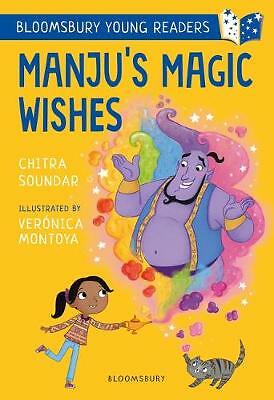 Manju's Magic Wishes: A Bloomsbury Young Reader: Purple Book Band by Chitra...