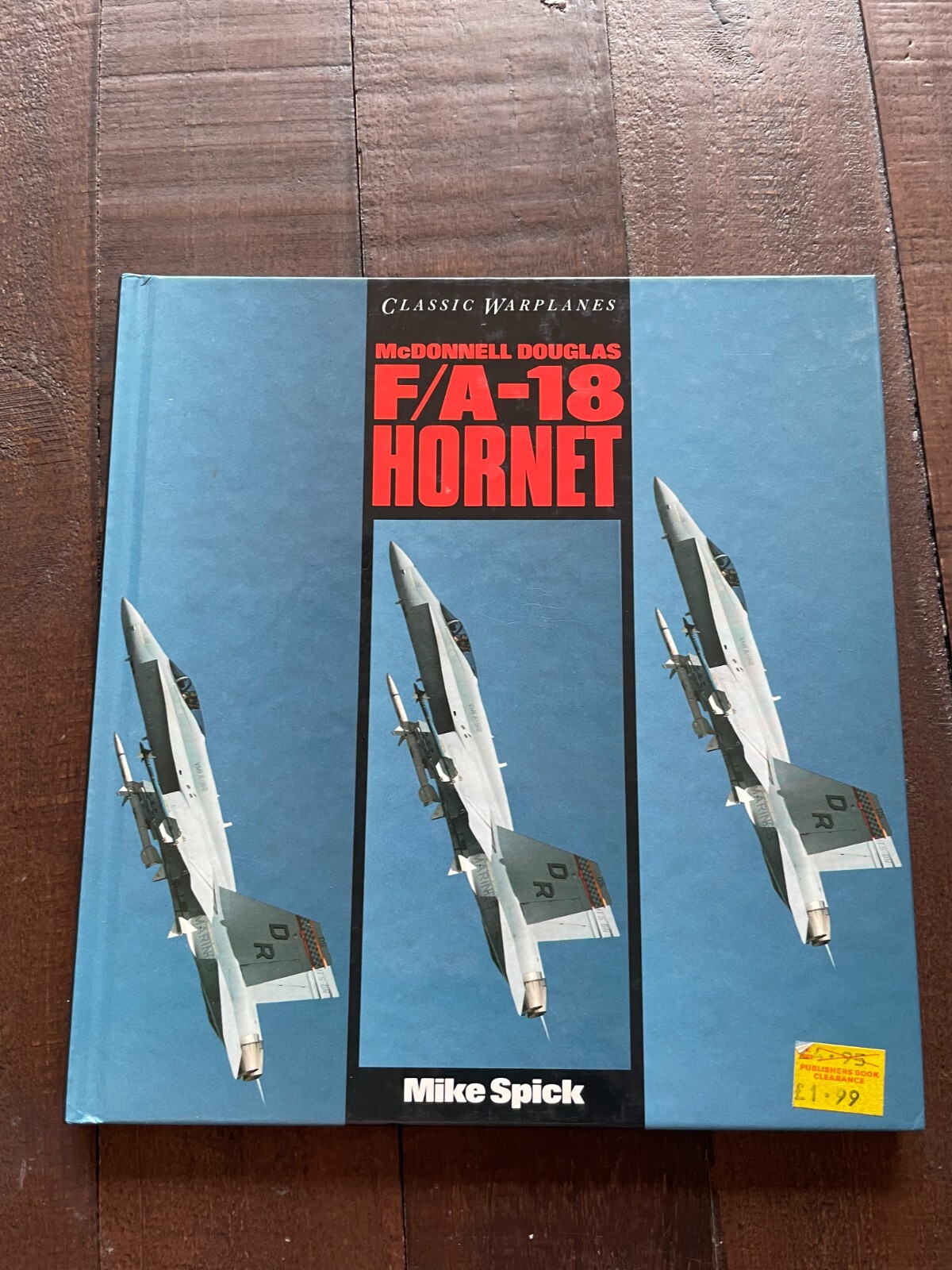 McDonnell Douglas F/A-18 Hornet HB Mike Spick (Classic Warplanes)