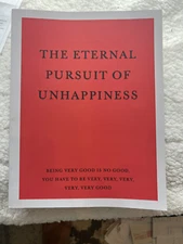 Eternal Pursuit of Unhappiness Being Very Good Is No Good, You Have to Be Oglivy