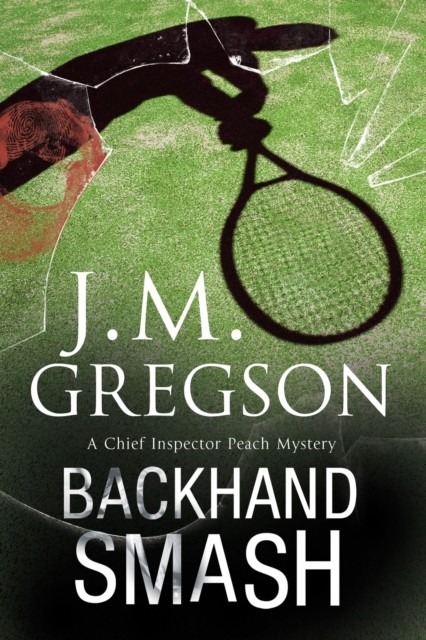 Backhand Smash by J.M. Gregson (Paperback Book)