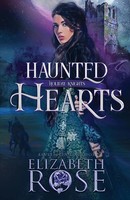 Elizabeth Rose | Haunted Hearts | Taschenbuch | Englisch (2022)