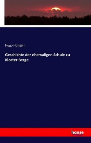 Thumbnail - Geschichte Der Ehemaligen Schule Zu Kloster Berge 3509