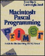 MACINTOSH PASCAL PROGRAMMING PRIMER: INSIDE THE TOOLBOX By Dave Mark