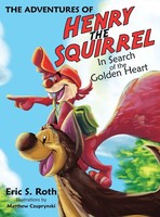 Eric S. Roth | The Adventures Of Henry The Squirrel | Buch | Englisch (2016)