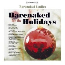 Barenaked for the Holidays - Audio CD By Barenaked Ladies - VERY GOOD
