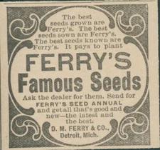 1898 Ferry's Famous Seeds Annual Detroit Michigan Best Grown Sown A Ad RS1