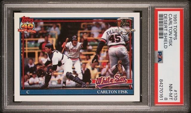 1991 Topps Desert Shield Carlton Fisk #170 Chicago White Sox PSA 8 NM MINT
