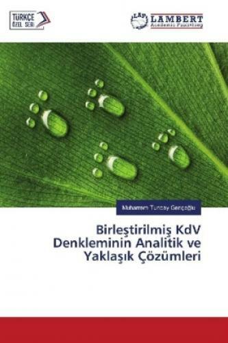 Thumbnail - Birlestirilmis Kdv Denkleminin Analitik Ve Yaklas K Çözümleri 3499