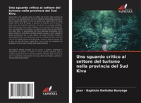 Jean - Baptiste Rwikeka Bunyege | Uno Sguardo Critico Al Settore Del Turismo...