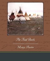 Mary Austin | The Trail Book | Taschenbuch | Englisch (2010) | Book Jungle