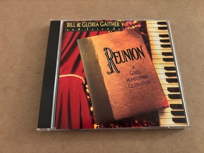 Bill & Gloria Gaither and Friends Reunion A Gospel Homecoming Celebration 92 CD