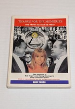 Thanks for the Memories: The Truth Has Set Me Free! the Memoirs of Bob Hope's...