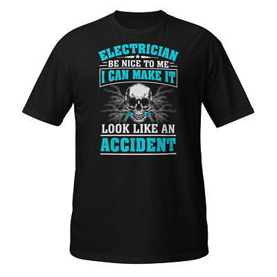 Funny Electrician Shirt Gifts For Electrician Be Nice To Me Black Tee Shirts 