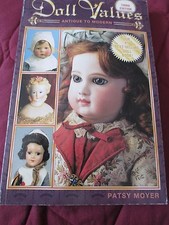 PATSY MOYER DOLL VALUES ANTIQUE TO MODERN 3RD EDITION