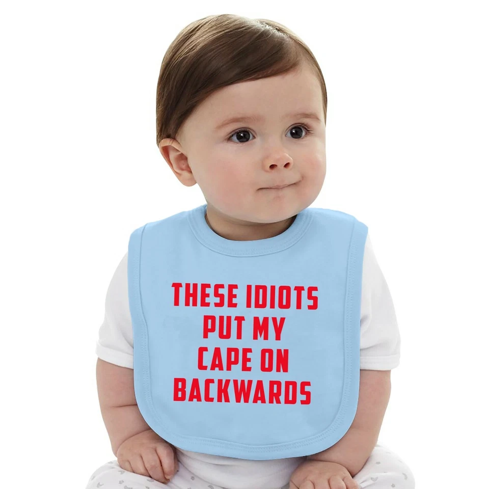 Camiseta deportiva para bebé These Idiots Put My Cape on Backwards - Superhéroe Sarcasm Foto 3 de 4