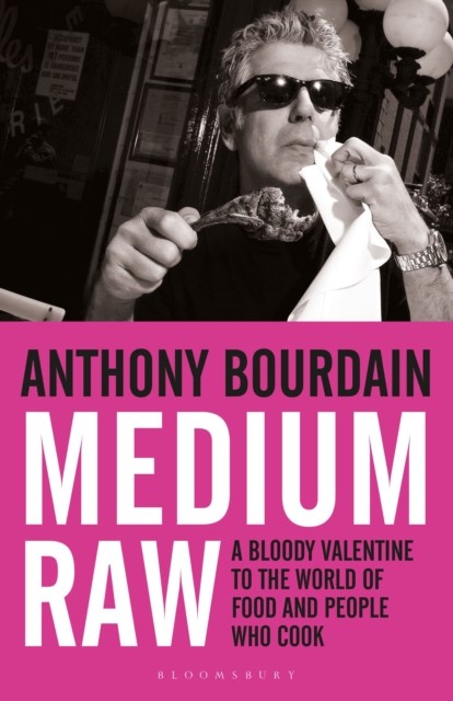 Medium Raw.by Bourdain  New 9781408809747 Fast Free Shipping** - Image 2