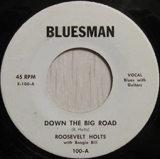 Roosevelt Holts - Down The Big Road / Blues On My Mind, 7", (Vinyl)