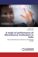 Upma Sonik (U. A.) | A Study Of Performance Of Microfinance Institutions In...