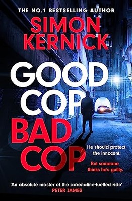 Good Cop Bad Cop: Hero or criminal mastermind? A gripping new thriller from the