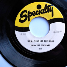 PRINCESS STEWART: Tired, Lord / I'm a Child of the King 7" Single 1959 Specialty