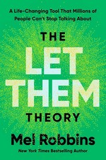 The Let Them Theory - Mel Robbins, Sawyer Rob...