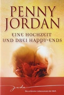 Eine Hochzeit und drei Happy-Ends: 1. Eine Frau zum... | Buch | Zustand sehr gut