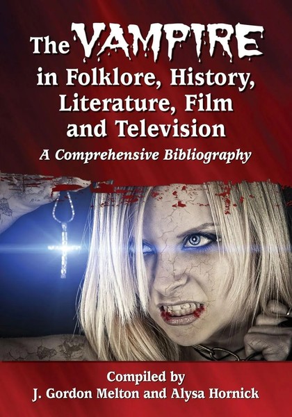 J. Gordon Melton | The Vampire In Folklore, History, Literature, Film And...-image
