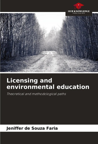 Licensing And Environmental Education Theoretical And Methodological Paths Faria-image