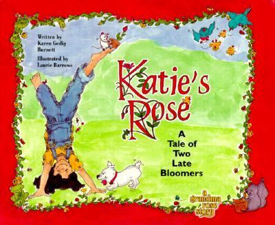 Katie's Rose: A Tale of Two Late Bloomers - 9780966853032, Burnett, paperback