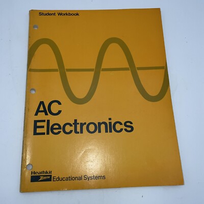 Heathkit / Zenith Educational Systems AC Electronics  Student Workbook--1983