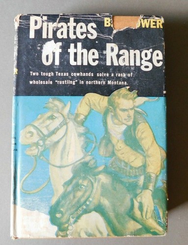 Pirates of the Range - by B M Bower - 1942 Hardcover - Triangle Books western