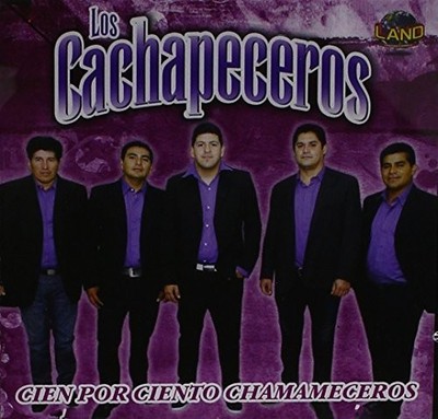 Los Cachapeceros - Cien Por Ciento Chamameceros [Used Very Good CD] Argentina -
