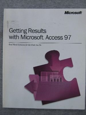 Getting Results with Microsoft Access 97