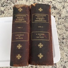 JEFFERSON DAVIS - EX-PRESIDENT OF THE CONFEDERATE STATES OF AMERICA - 2 Volumes 