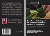 Beneficios De La Ingesta De áCido FóLico Antes Y Durante El Embarazo Hanan Elzeb