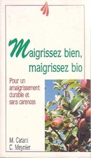 Maigrissez bien, maigrissez bio - Martin Catani - V2191581