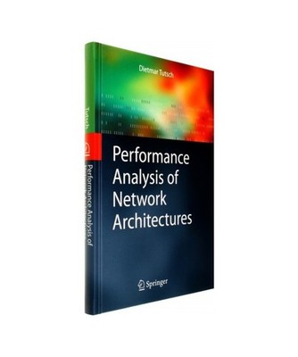 Performance Analysis of Network Architectures, Tutsch, Dietmar
