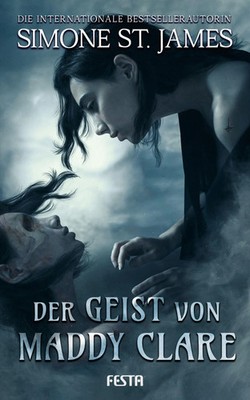 Der Geist von Maddy Clare | Thriller | Simone St. James | Taschenbuch | 384 S.