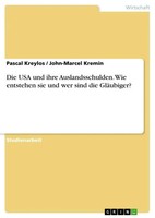 Pascal Kreylos (U. A.) | Die Usa Und Ihre Auslandsschulden. Wie Entstehen Sie...
