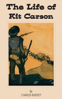 Charles Burdett | Life Of Kit Carson, The | Taschenbuch | Englisch (2002)