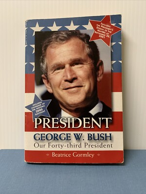 President e W. Bush: Our Forty-third President [洋書] President George W. Bush : Our Forty-Third President by Beatrice